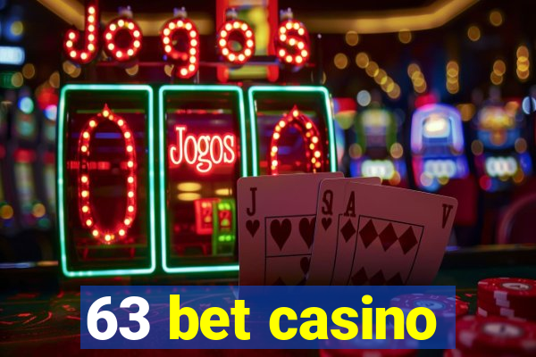 63 bet casino